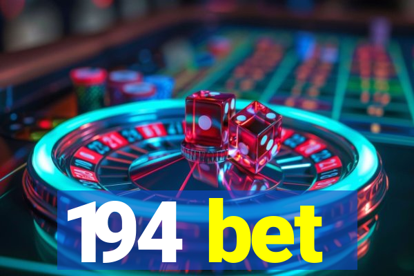 194 bet